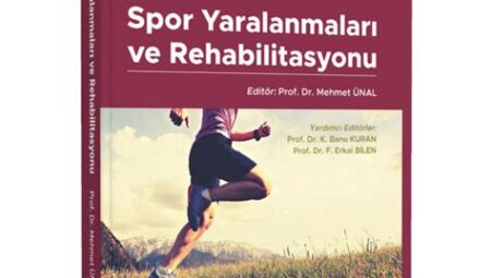 Spor ve Egzersiz Yaralanmaları ve Rehabilitasyon Eğitim Programları